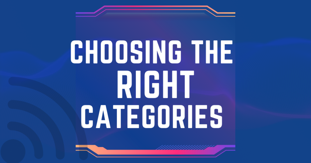 Choosing the Right Categories