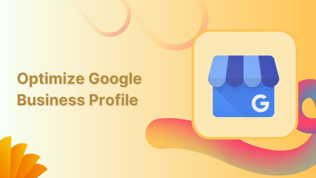 Maintaining an Optimized Google Business Profile