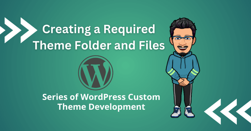 Creating the Theme Folder and Essential Files